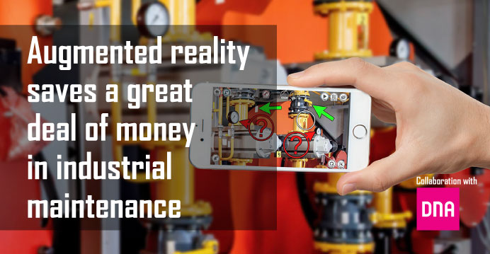 Augmented reality saves a great deal of money in industrial maintenance